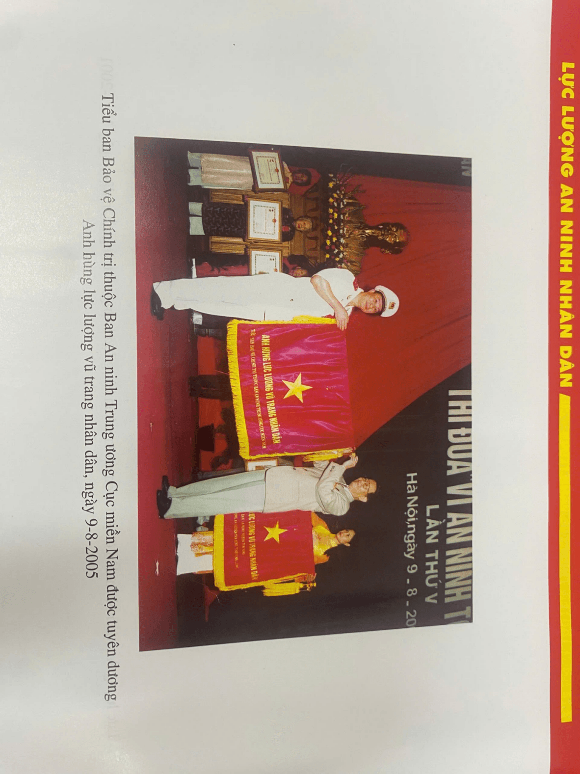 Lực lượng An ninh nhân dân được tuyên dương An hùng lực lượng vũ trang nhân dân, ngày 12/7/2001. Ảnh: Bộ Công anTiểu ban Bảo vệ Chính trị thuộc Ban An ninh TW Cục miền Nam được tuyên dương Anh hùng LLVTND, ngày 9/8/2005.